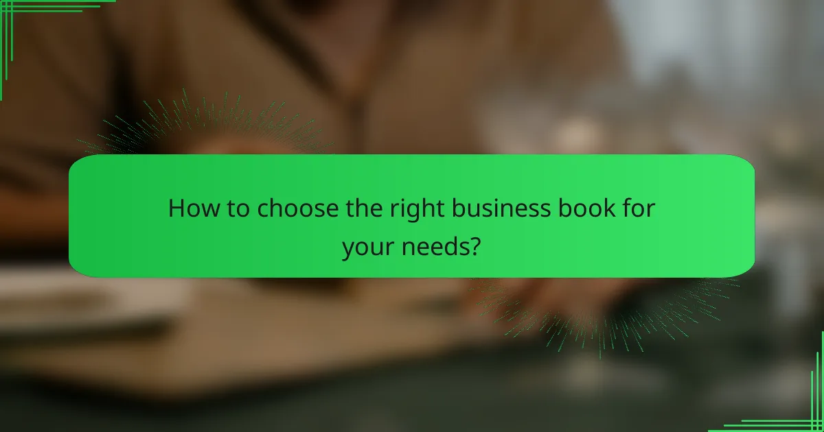 How to choose the right business book for your needs?