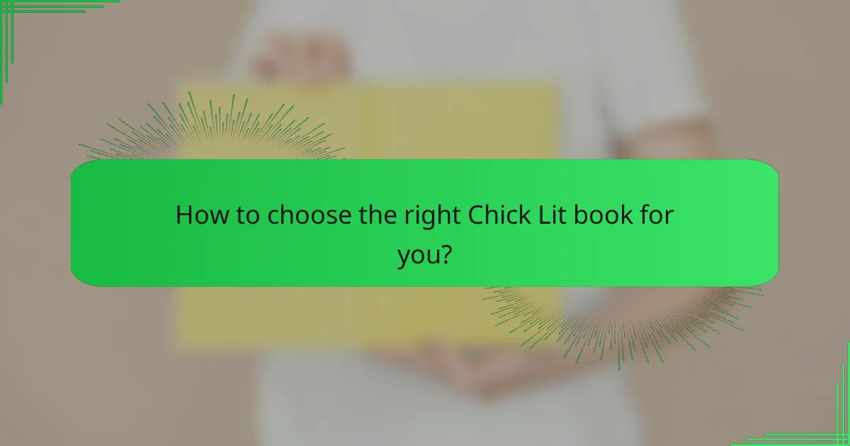 How to choose the right Chick Lit book for you?