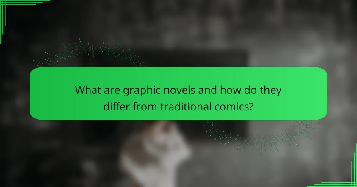 What are graphic novels and how do they differ from traditional comics?