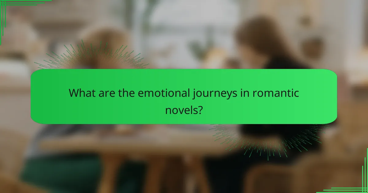 What are the emotional journeys in romantic novels?