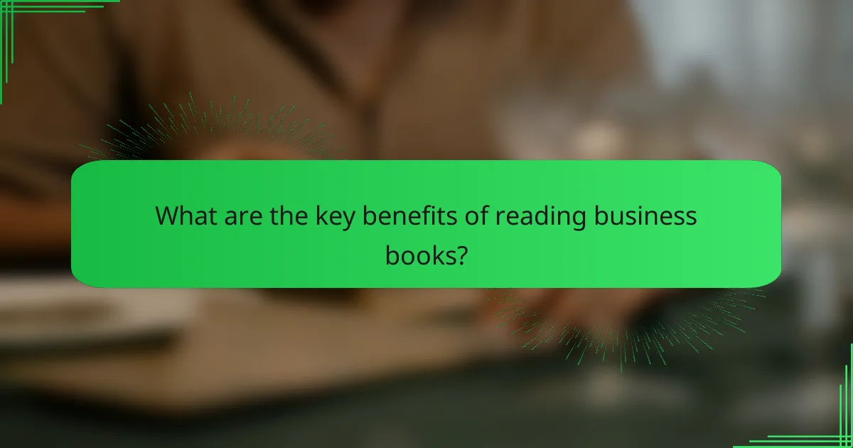 What are the key benefits of reading business books?