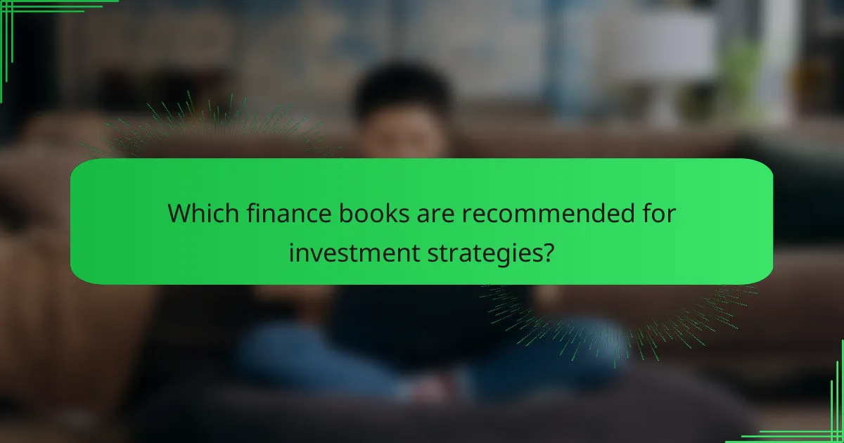Which finance books are recommended for investment strategies?